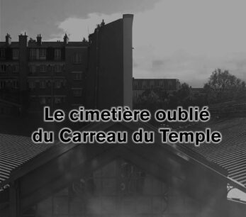 Sous Le Carreau du Temple… Un ancien cimetière caché ?